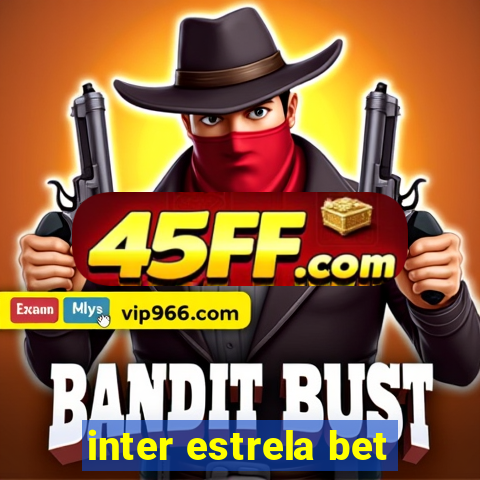 inter estrela bet